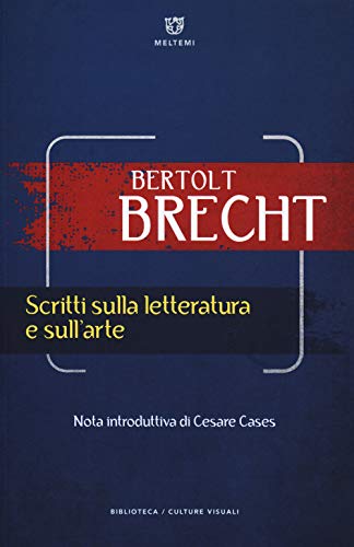 Scritti sulla letteratura e sull'arte (Biblioteca/estetica e culture visuali) von BIBLIOTECA/ ESTETICA E CULTURE VISUALI