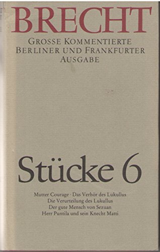 Stücke 6: Große kommentierte Berliner und Frankfurter Ausgabe, Band 6
