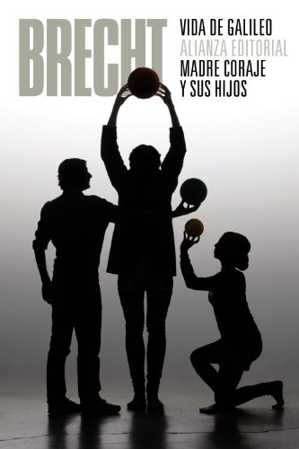 Vida de Galileo : madre coraje y sus hijos: (Teatro completo, 7) (El libro de bolsillo - Bibliotecas de autor - Biblioteca Brecht, Band 7)