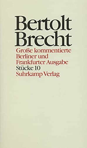 Werke. Große kommentierte Berliner und Frankfurter Ausgabe. 30 Bände (in 32 Teilbänden) und ein Registerband: Band 10: Stücke 10. Stückfragmente und Stückprojekte. (2 Tle.)