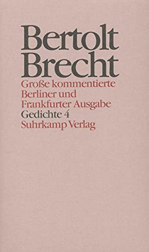 Werke. Große kommentierte Berliner und Frankfurter Ausgabe. 30 Bände (in 32 Teilbänden) und ein Registerband: Band 14: Gedichte 4. Gedichte und Gedichtfragmente 1928–1939