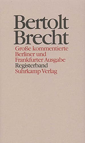 Werke. Große kommentierte Berliner und Frankfurter Ausgabe. 30 Bände (in 32 Teilbänden) und ein Registerband: Registerband