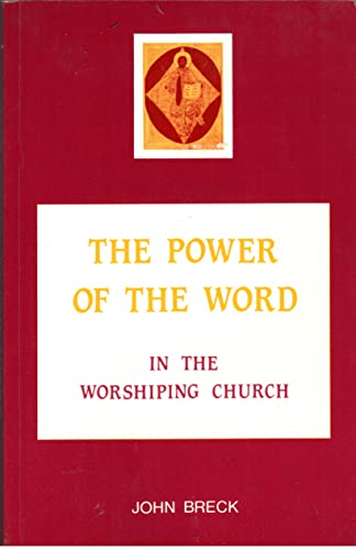 The Power of the Word: In the Worshiping Church