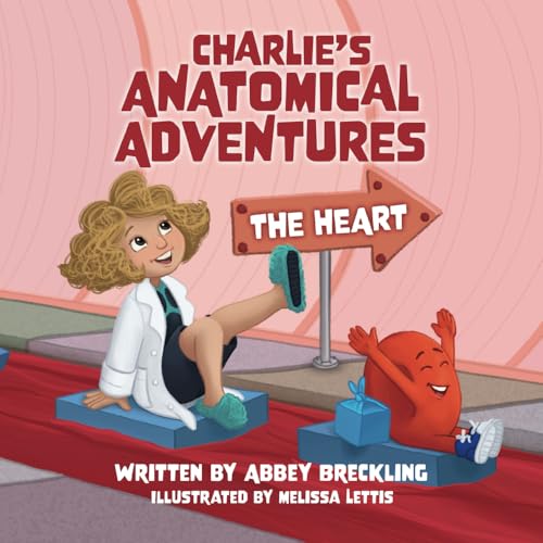 Charlie's Anatomical Adventures: The Heart Charlie's Anatomical Adventures: The Heart von Little Creek Press