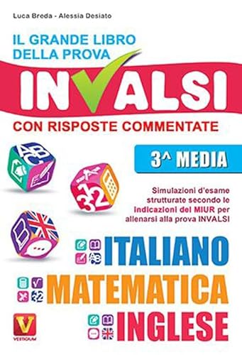 Il grande libro della prova invalsi. Terza media. Con risposte commentate. Italiano, matematica, inglese (I grandi libri) von Vestigium