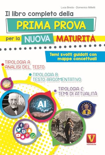 Il libro completo della prima prova per la nuova maturità. Temi svolti guidati con mappe concettuali. Nuova ediz. (I grandi libri) von Vestigium