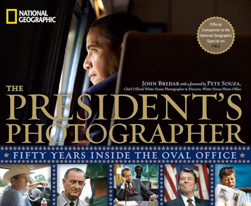 The President's Photographer: Fifty Years Inside the Oval Office