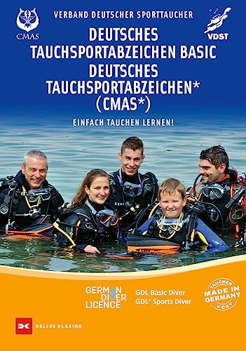 Deutsches Tauchsportabzeichen Basic / Deutsches Tauchsportabzeichen * (CMAS*): Einfach tauchen lernen von DELIUS KLASING