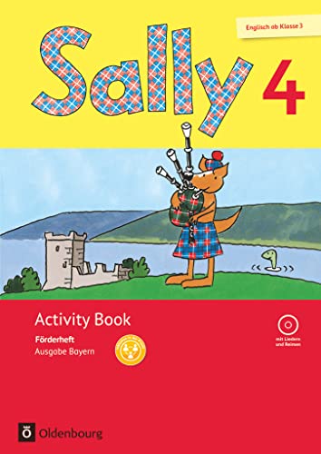 Sally - Englisch ab Klasse 3 - Ausgabe Bayern - 4. Jahrgangsstufe: Activity Book: Förderheft - Mit Audio-CD und Portfolio-Heft von Oldenbourg Schulbuchverl.