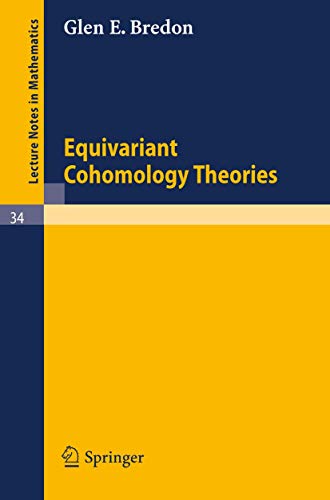 Equivariant Cohomology Theories (Lecture Notes in Mathematics, 34, Band 34) von Springer