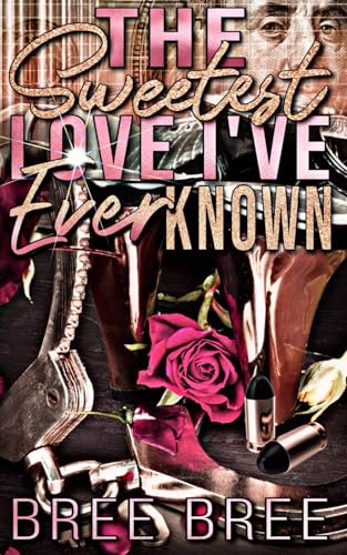 The Sweetest Love I’ve even known von Independently published