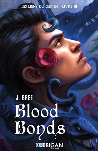 Les liens du destin T3: Blood Bonds