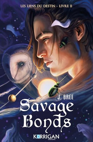Les liens du destin: Savage bonds T2