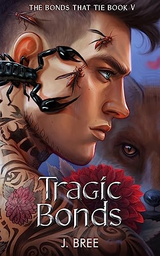 Tragic Bonds (The Bonds that Tie, Band 5) von J Bree Author