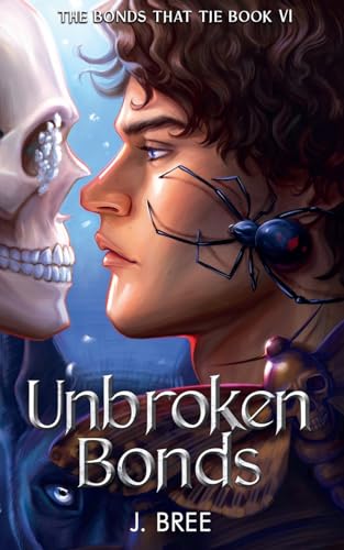 Unbroken Bonds (The Bonds that Tie, Band 6) von J Bree Author