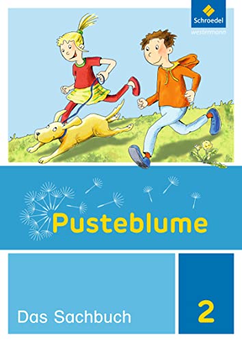 Pusteblume. Sachunterricht - Ausgabe 2017 für Niedersachsen, Hessen, Rheinland-Pfalz, Saarland und Schleswig-Holstein: Schülerband 2