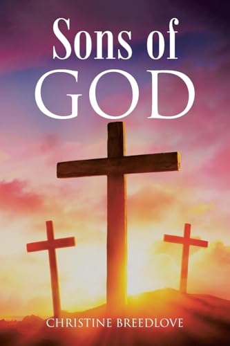 Sons of God von Christian Faith Publishing, Inc