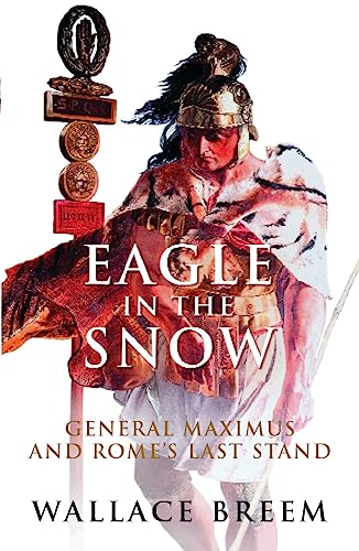 Eagle in the Snow: The Classic Bestseller von Weidenfeld & Nicolson