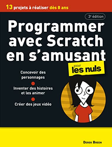Programmer avec Scratch en s'amusant Pour les Nuls, 3e édition von POUR LES NULS