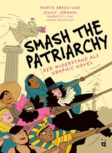Smash the Patriarchy: Der Widerstand als Graphic Novel von Helvetiq