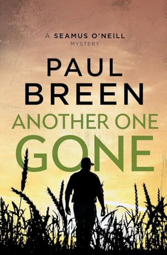 Another One Gone: A Seamus O'Neill Mystery (Seamus O'Neill Mysteries, Band 3) von Dutch Hollow Press