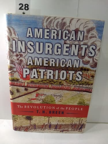 American Insurgents, American Patriots: The Revolution of the People