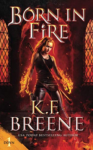 Born in Fire (Demon Days, Vampire Nights World, Band 1) von Independently published