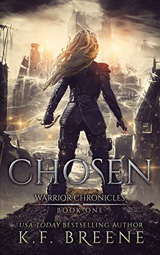 Chosen (Warrior Chronicles #1) (The Warrior Chronicles, Band 1)