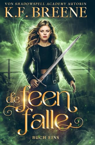 Die Feenfalle: ein Fantasy Abenteuer mit Feen (Magische Gemeinschaft, Band 7)