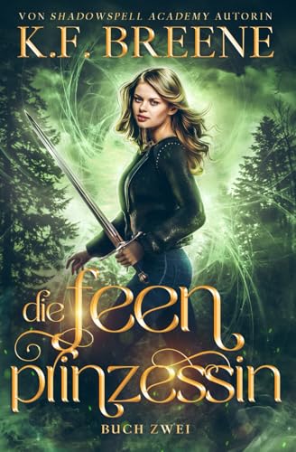 Die Feenprinzessin: ein Fantasy Abenteuer mit Feen (Magische Gemeinschaft, Band 8)