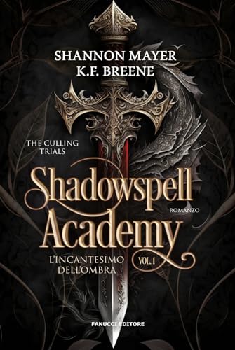 L'incantesimo dell'ombra. Shadowspell Academy (Vol. 1) (Young adult) von Fanucci