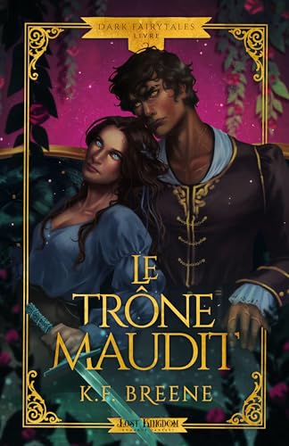Le trône maudit (Edition Relié): Dark Fairytales 2 von MXM BOOKMARK