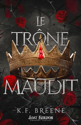 Le trône maudit: Dark Fairytales 2 Le trône maudit: Dark Fairytales 2 von MXM BOOKMARK