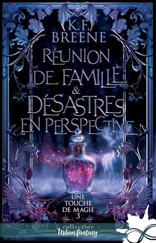 Réunion de famille & désastre en perspective: Une touche de magie, T3 von COLL INFINITY
