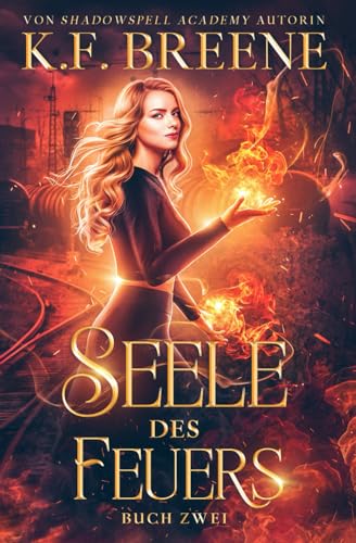 Seele des Feuers (Magische Gemeinschaft, Band 2) von Von Morgen Verlag
