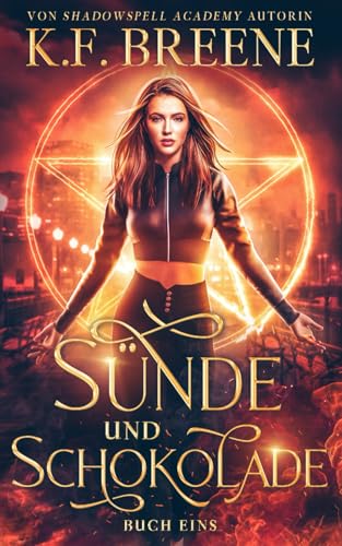Sünde und Schokolade (Schülerin der Magie, Band 1)