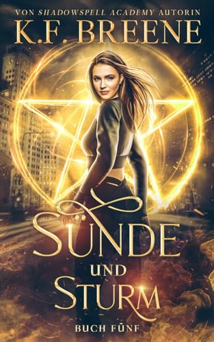 Sünde und Sturm (Schülerin der Magie, Band 5)