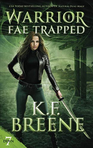 Warrior Fae Trapped (Demon Days, Vampire Nights World, Band 7)