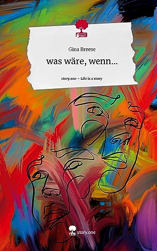 was wäre, wenn.... Life is a Story - story.one