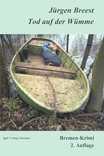 Tod auf der Wümme. Bremen-Krimi von Igel Verlag