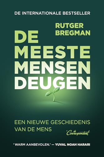 De meeste mensen deugen: een nieuwe geschiedenis van de mens von De Correspondent
