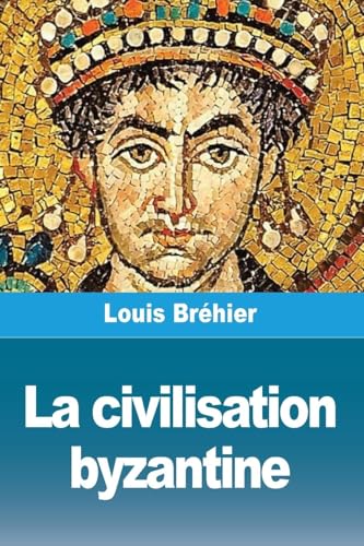 La civilisation byzantine von Prodinnova