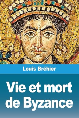 Vie et mort de Byzance von Prodinnova