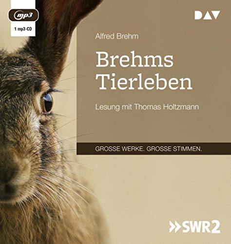 Brehms Tierleben: Lesung mit Thomas Holtzmann (1 mp3-CD) von Audio Verlag Der GmbH