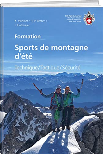 Sports de montagne d’été: Technique / Tatique / Sécurité (Ausbildung/Natur)