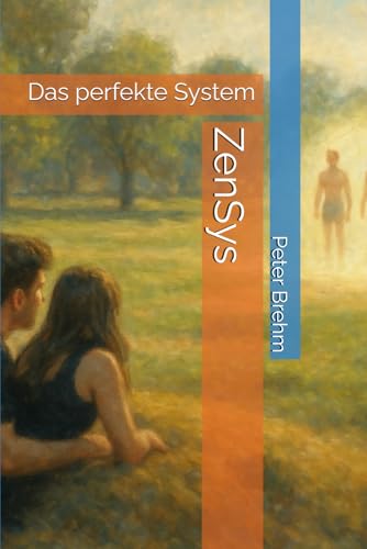 ZenSys: Das perfekte System von Independently published