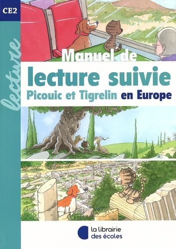 Manuel de lecture suivie CE2 - Picouic et Tigrelin en Europe (2023) von LIB DES ECOLES