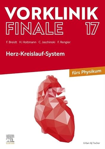 Vorklinik Finale 17: Herz-Kreislauf-System