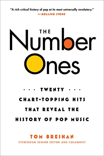 The Number Ones: Twenty Chart-Topping Hits That Reveal the History of Pop Music