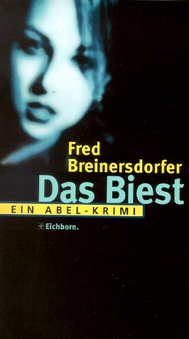 Das Biest: Ein Abel-Krimi